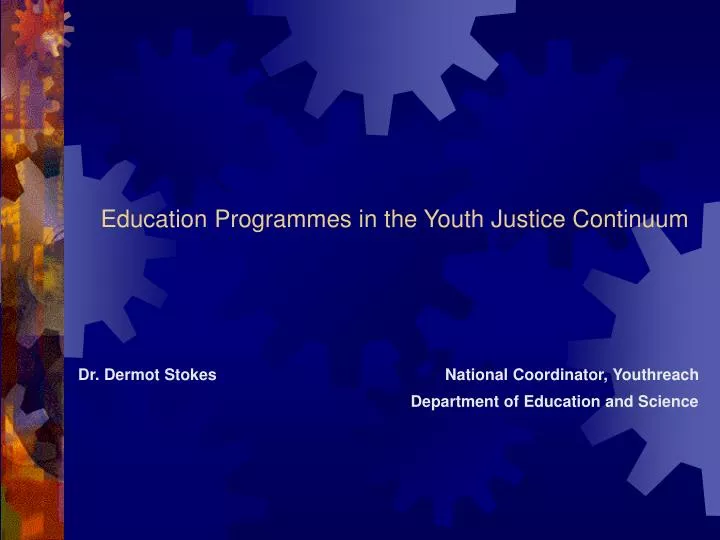 education programmes in the youth justice continuum