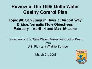 Statement to the State Water Resources Control Board from U.S. Fish and Wildlife Service March 21, 2005