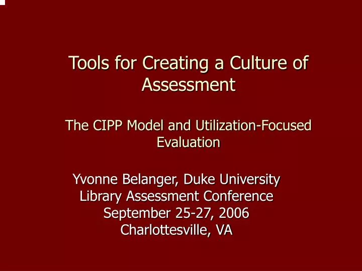 tools for creating a culture of assessment the cipp model and utilization focused evaluation