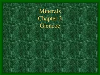 Minerals Chapter 3 Glencoe