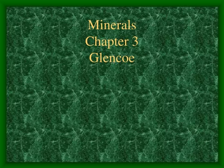 minerals chapter 3 glencoe