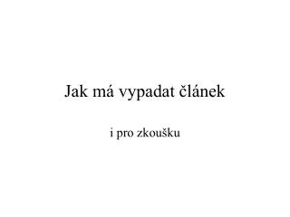 jak m vypadat l nek