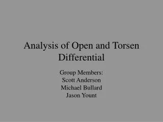 Analysis of Open and Torsen Differential