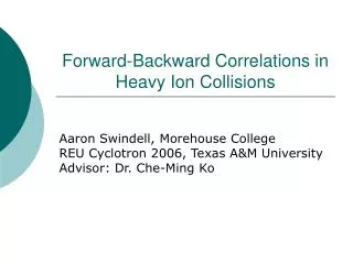 Forward-Backward Correlations in Heavy Ion Collisions