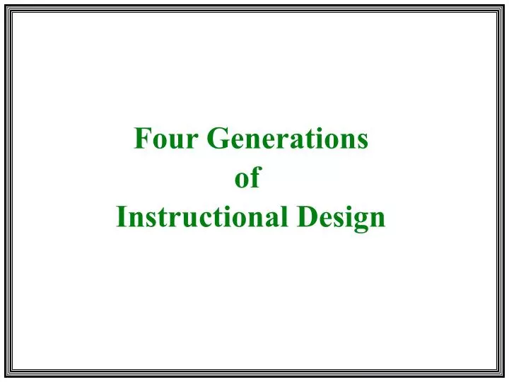 four generations of instructional design