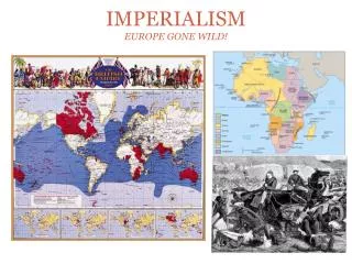 IMPERIALISM EUROPE GONE WILD!