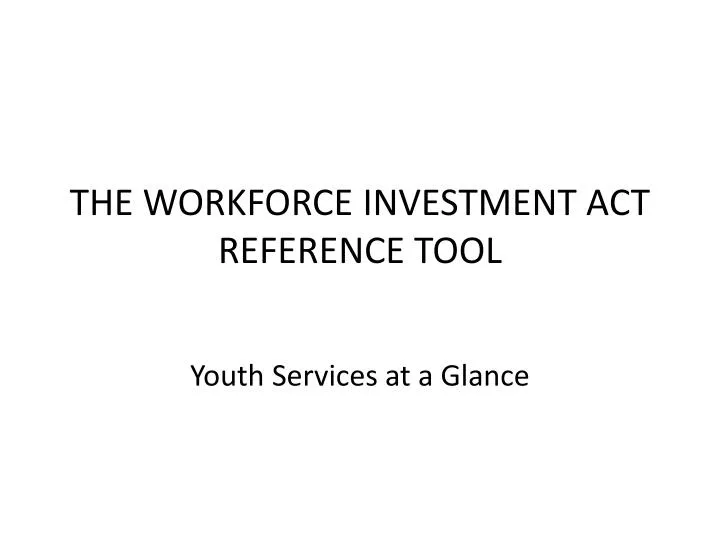 the workforce investment act reference tool