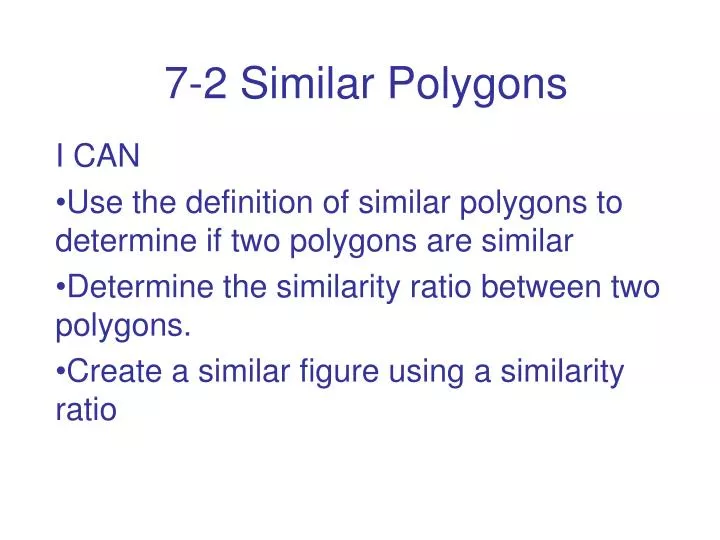 7 2 similar polygons