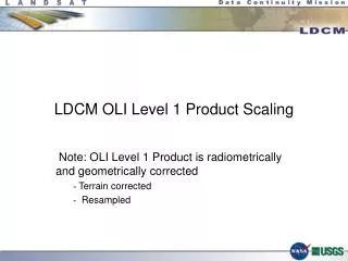 LDCM OLI Level 1 Product Scaling