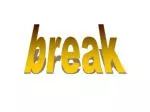 break - slide 1