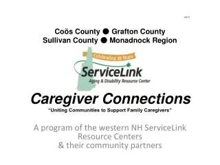 A program of the western NH ServiceLink Resource Centers &amp; their community partners