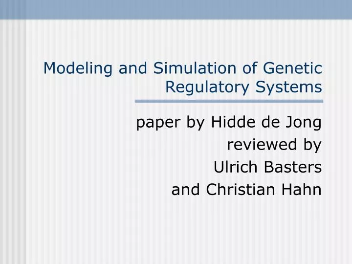 modeling and simulation of genetic regulatory systems