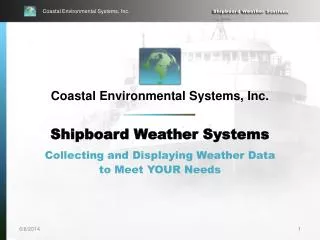 Coastal Environmental Systems, Inc. Shipboard Weather Systems