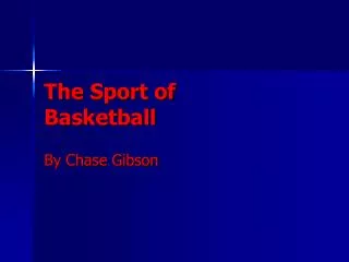 The Sport of Basketball