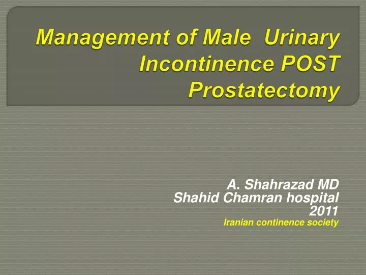 management of male urinary incontinence post prostatectomy