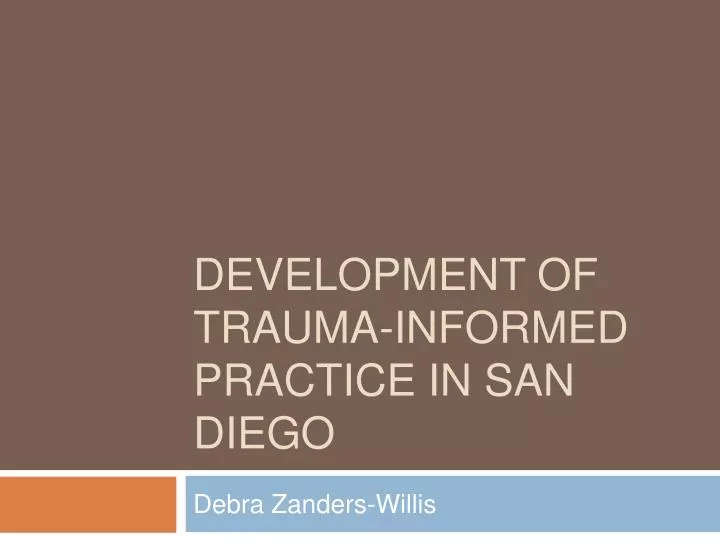 development of trauma informed practice in san diego