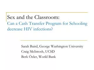 Sex and the Classroom: Can a Cash Transfer Program for Schooling decrease HIV infections?