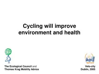 Cycling will improve environment and health
