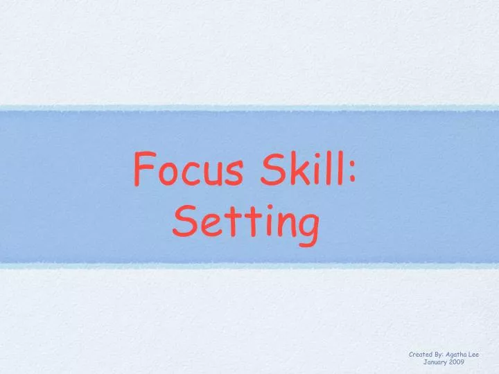 focus skill setting