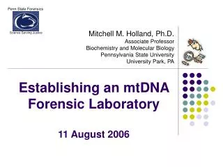 Establishing an mtDNA Forensic Laboratory 11 August 2006