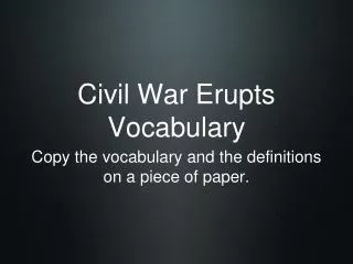 Civil War Erupts Vocabulary