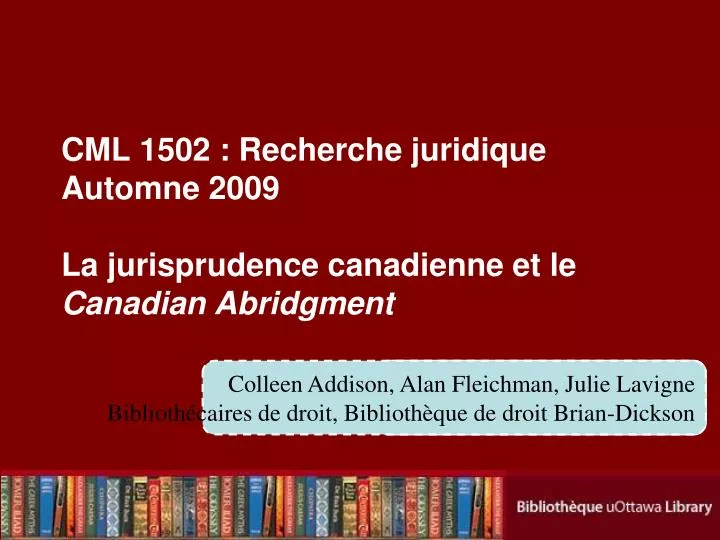 cml 1502 recherche juridique automne 2009 la jurisprudence canadienne et le canadian abridgment