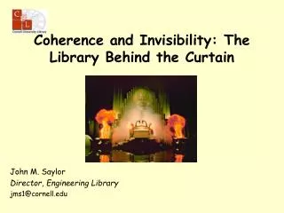 Coherence and Invisibility: The Library Behind the Curtain