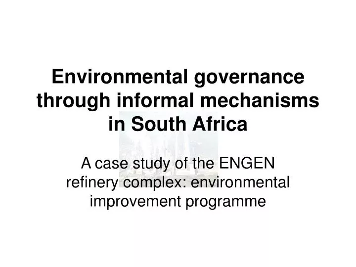 environmental governance through informal mechanisms in south africa