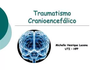 traumatismo cranioencef lico