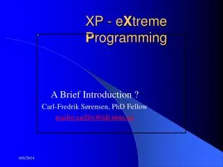 XP - e X treme P rogramming