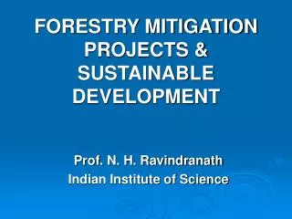 FORESTRY MITIGATION PROJECTS &amp; SUSTAINABLE DEVELOPMENT