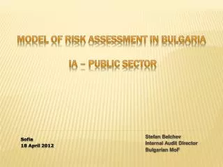 Model of Risk Assessment in Bulgaria IA – Public sector