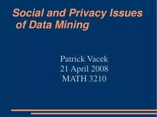 Social and Privacy Issues of Data Mining
