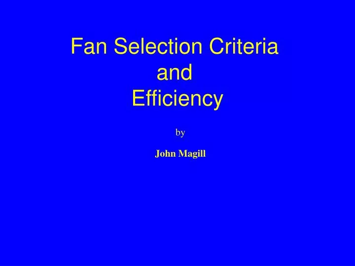 fan selection criteria and efficiency
