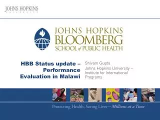 HBB Status update – Performance Evaluation in Malawi