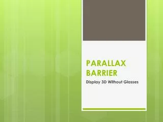 parallax barrier