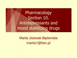 Pharmacology Section 10. Antidepressants and mood stabilizing drugs