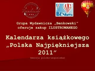 Kalendarza książkowego „Polska Najpiękniejsza 2011” (wersja polsko-angielska)