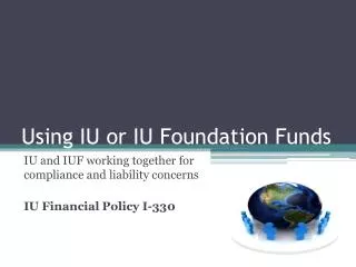 Using IU or IU Foundation Funds