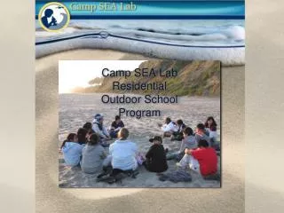 Camp SEA Lab Residential Outdoor School Program