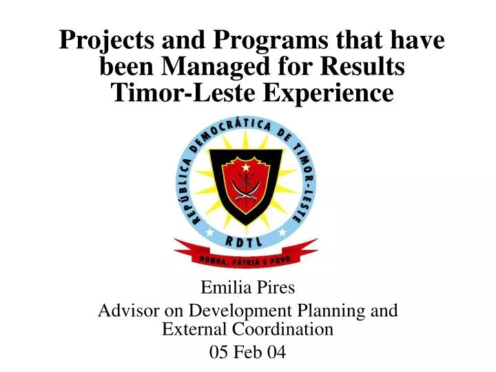 projects and programs that have been managed for results timor leste experience
