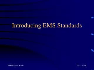 Introducing EMS Standards