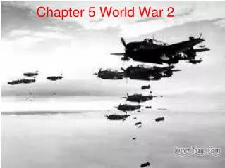 Chapter 5 World War 2