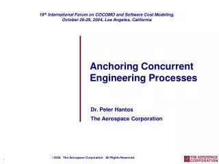 Dr. Peter Hantos The Aerospace Corporation