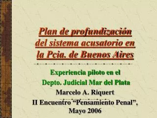 Plan de profundización del sistema acusatorio en la Pcia. de Buenos Aires