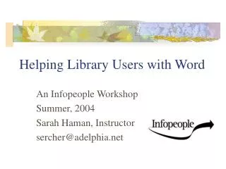 Helping Library Users with Word