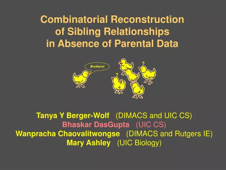 combinatorial reconstruction of sibling relationships in absence of parental data