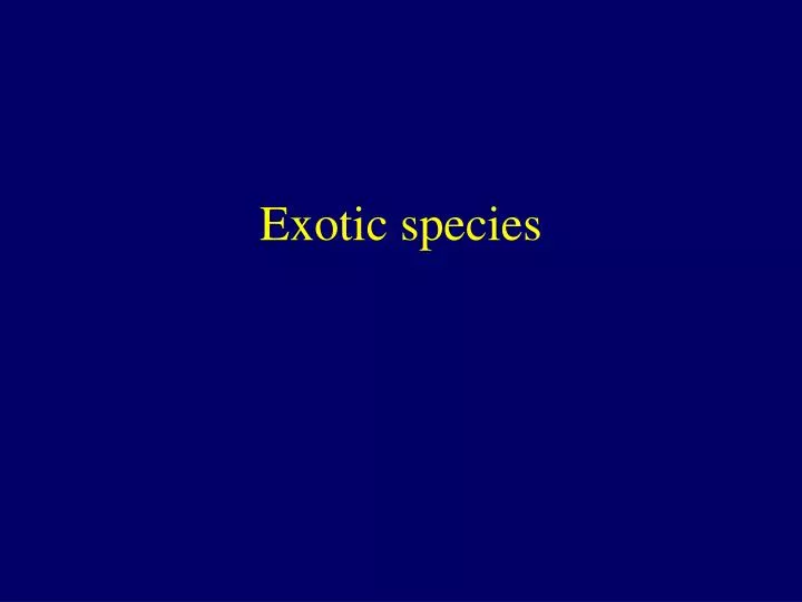 exotic species