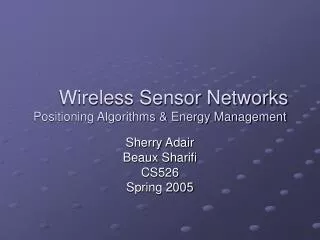 Wireless Sensor Networks Positioning Algorithms &amp; Energy Management