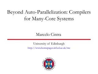 Beyond Auto-Parallelization: Compilers for Many-Core Systems